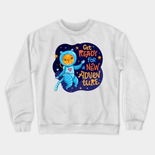 get ready for a new adventure Crewneck Sweatshirt